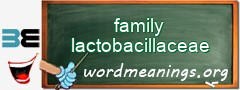 WordMeaning blackboard for family lactobacillaceae